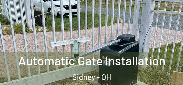  Automatic Gate Installation Sidney - OH